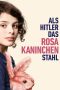 Nonton film Als Hitler das rosa Kaninchen stahl (2019) Nonton film Als Hitler das rosa Kaninchen stahl (2019)