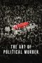 Nonton film The Art of Political Murder (2020) Nonton film The Art of Political Murder (2020)