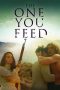 Nonton film The One You Feed (2021) Nonton film The One You Feed (2021)