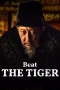 Nonton film Beat the Tiger (2025)