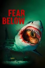 Nonton film Fear Below (2025)